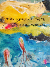Cargar imagen en el visor de la galería, Taste for survival
