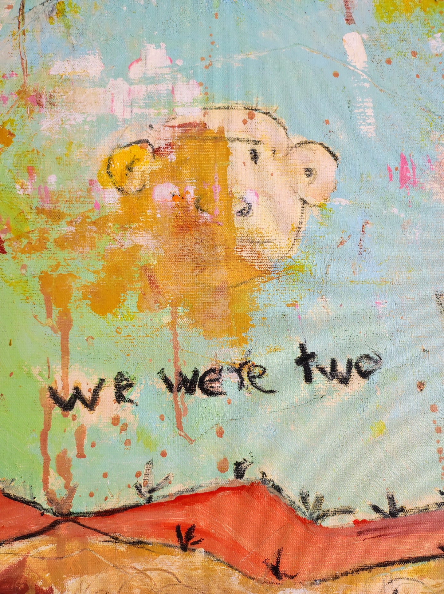 We were two